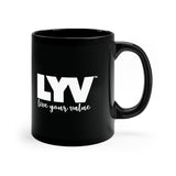LYV (live your value) 11oz Black Mug